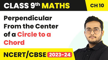 Perpendicular From Center of a Circle to a Chord (Theorem 10.3 & 10.4) | Class 9 Maths Chapter 10