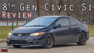 2008 Honda Civic Si Coupe Review  The 8th Gen Si (ft. @boosted_john )