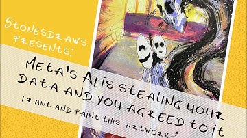 Meta’s AI is stealing your data and you agreed to it - I rant and paint