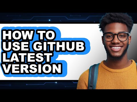 How to Use Github Latest Version (easy Method)