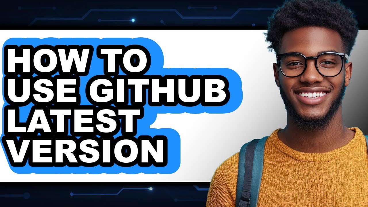 How to Use Github Latest Version (easy Method) - YouTube