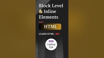 Block level and Inline Elements in HTML | Learn HTML #07 | HTML Tutorials | HTML 5 | HTML Basics