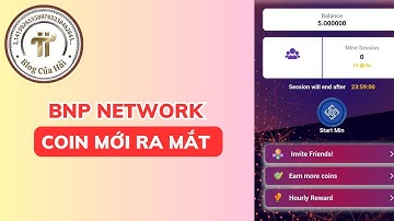 Hướng Dẫn Khai Thác BNP NETWORK l Blog Của Hải