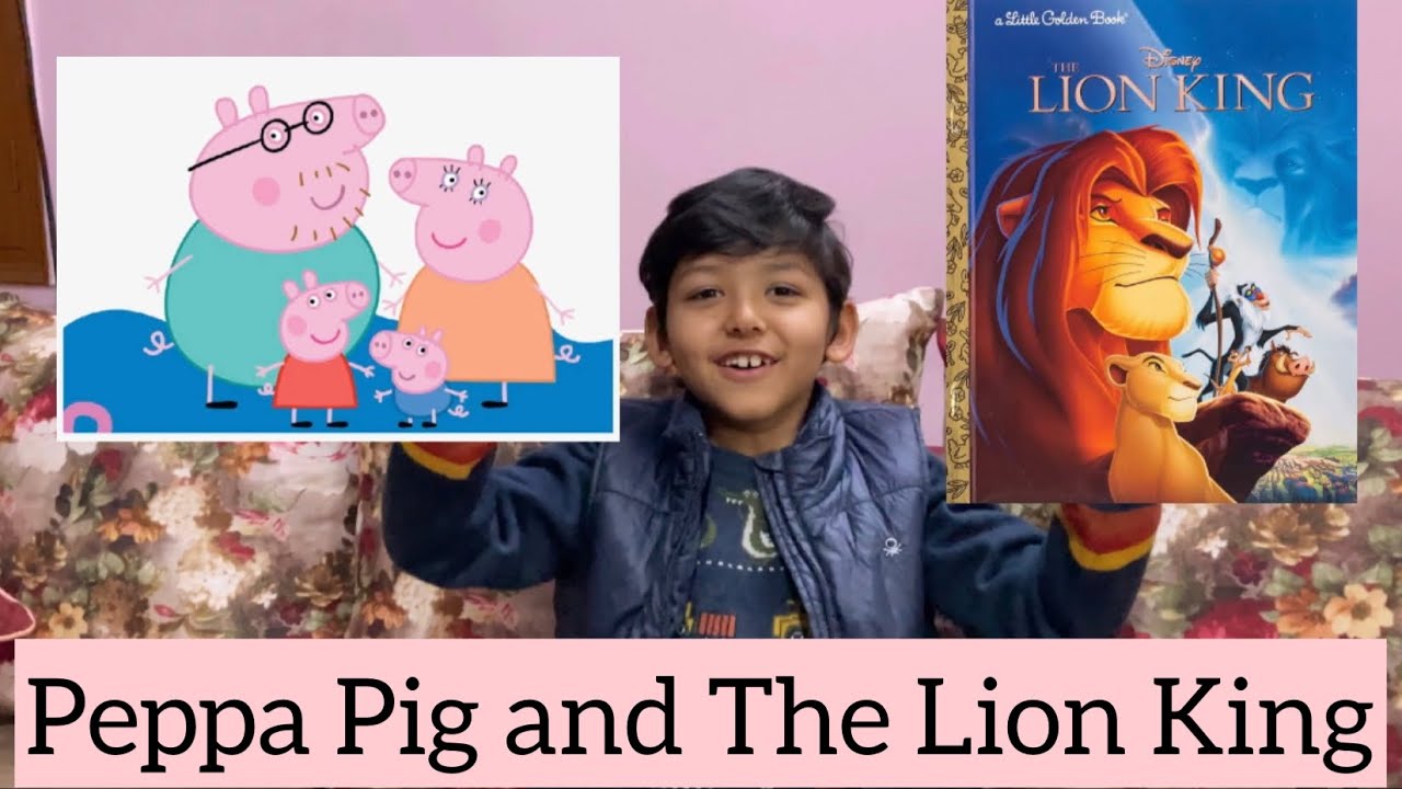 Peppa Pig And The Lion King Voice Over Learn With Kunwar Avyan YouTube peppa-pig-and-the-lion-king-voice-over-learn-with-kunwar-avyan-youtube