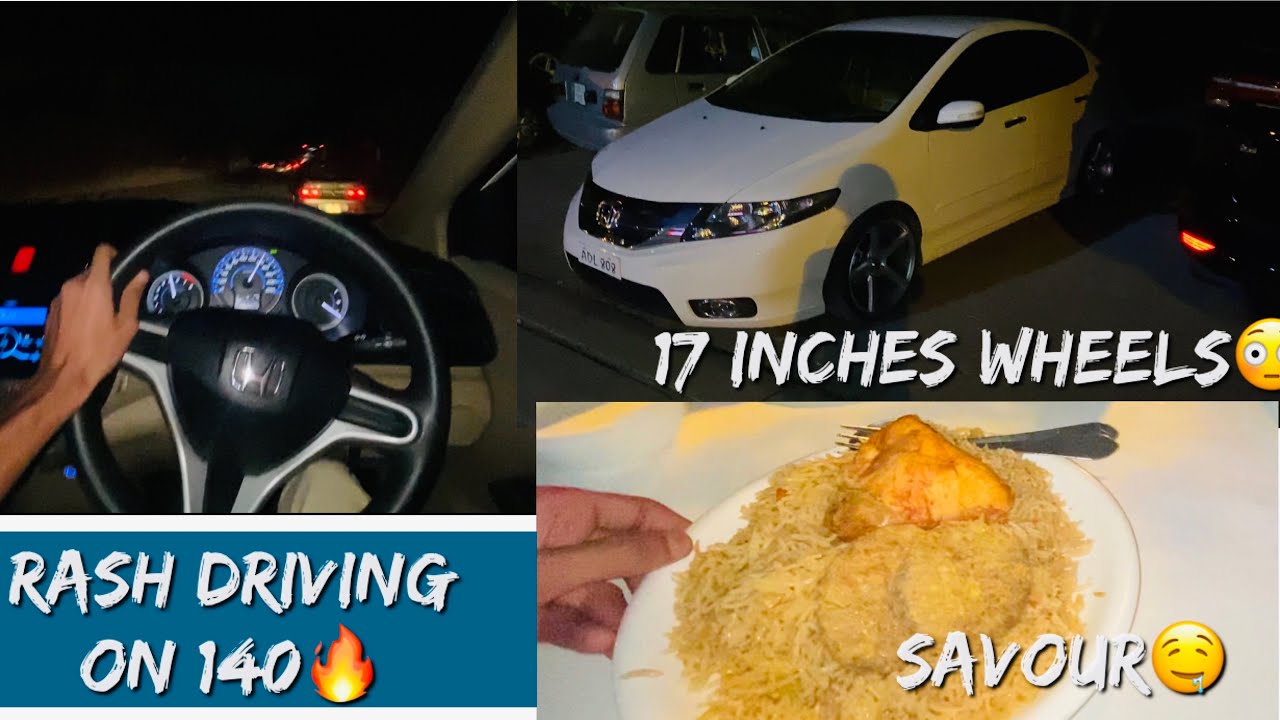 City Rash Driving on 17's wheels? || Savour? || Kashir King?