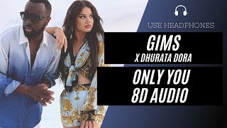 GIMS - ONLY YOU feat. Dhurata Dora (8D AUDIO) 🎧 [BEST VERSION] Resimi