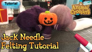 Jack Needle Felting TUTORIAL | Animal Crossing New Horizons Fiber Art | HOW TO