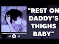 Sleeping On Boyfriend S Thick Thighs While He Praises You Soft Dom BF ASMR Needy Sleep Aid Comfort