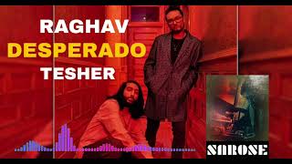 Desperado Reggation Mix | RAGHAV ft. TESHER | DJ SAROSE #raghav #tesher #desperado #djmix #bollywood