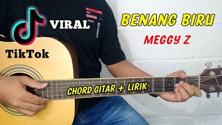 Chord Gitar - Benang Biru - Meggy Z | Tutorial Gitar - By Basri Regar