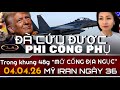 ĐÃ CỨU ĐƯỢC PHI CÔNG PHỤ 04.04.26 (TÂM ĐOAN TIN NÓNG)