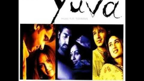 Fanaa ~(from: Yuva)