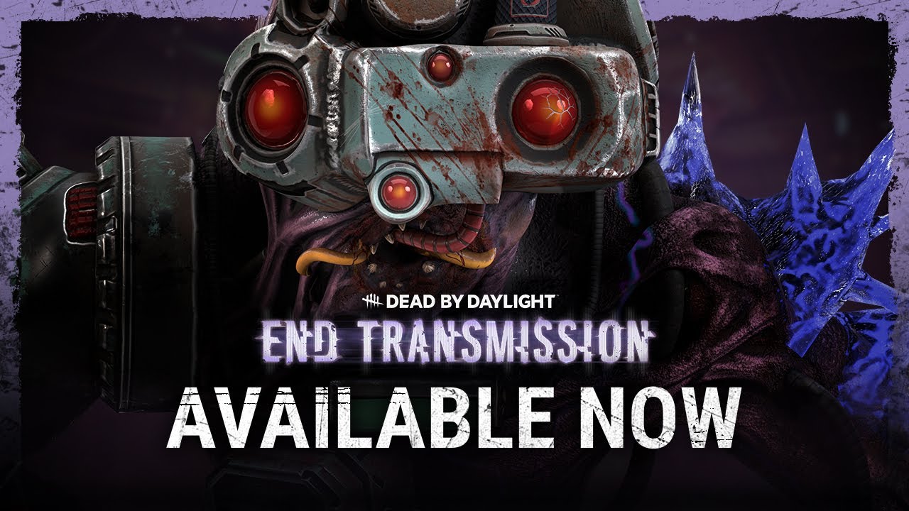 Dead by Daylight, End Transmission