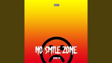 No Smile Zone