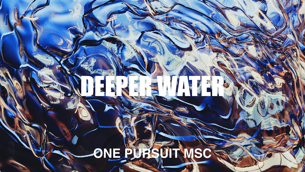 Watch Deeper Water (Official Audio) - One Pursuit MSC on YouTube Watch Deeper Water (Official Audio) - One Pursuit MSC on YouTube