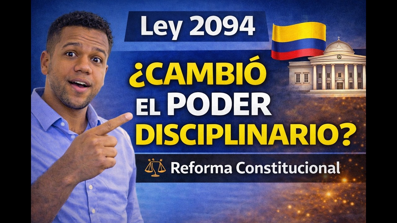 🔎 Ley 2094 de 2021 Explicada Fácil | Reforma Disciplinaria y Poder de la Procuraduría ⚖️ #CNSC