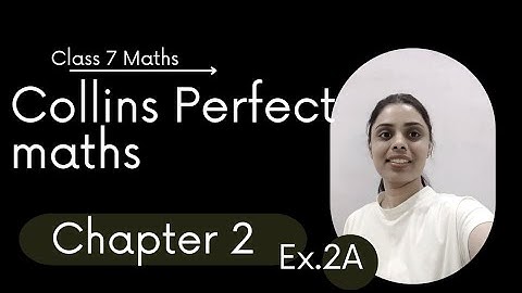 Collins Perfect maths Class 7 | Chapter 2 | Exercise 2A, Q.3