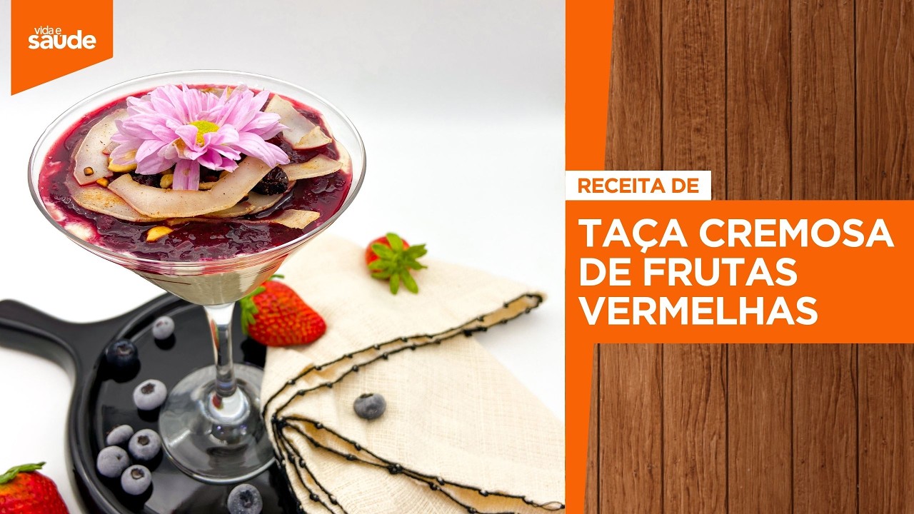 Receita: Taça Cremosa de Frutas Vermelhas (20/08/26)