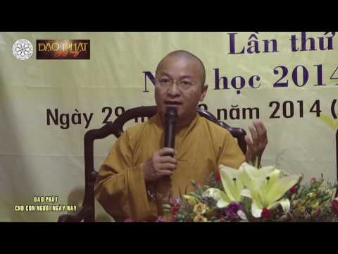 Đạo Phật cho con người ngày nay - TT. Thích Nhật Từ