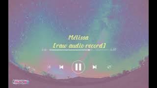 JM MAYOR - Mélissa [raw audio record]