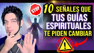 10 señales | Tus GUÍAS ESPIRITUALES te piden cambio y transformación