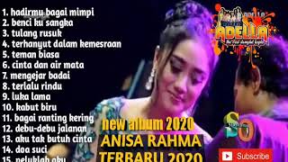 Anisa Rahma - Full album | Om.ADELLA Terbaru 2020