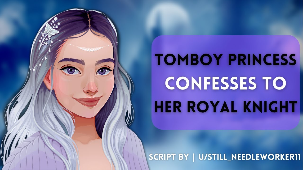 Tomboy Princess Confesses to her Royal Knight [F4M] [Wholesome] [Childhood Friend] [Confession]