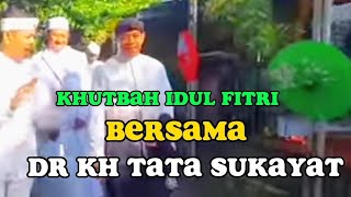 Sundanese Eid al-Fitr sermon||dr kh tata sukayat||