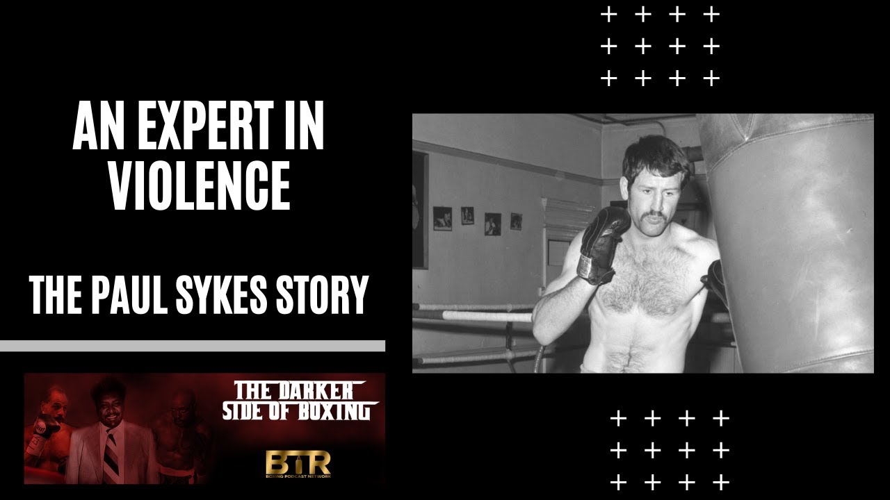 An Expert In Violence The Story Of Paul Sykes YouTube