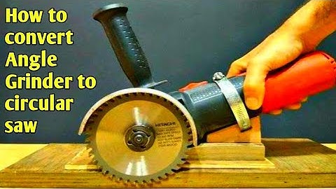 Angle grinder to circular saw |  circular saw hack