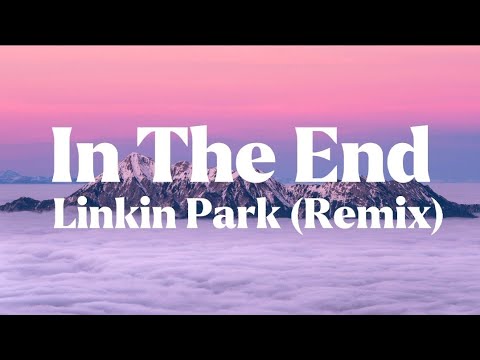 Linkin Park - In The End (Mellen Gi \u0026 Tommee Profitt Remix) [Lyrics] # lyrics #lirik