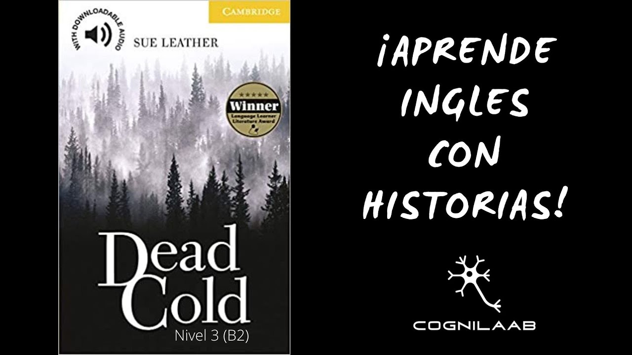 Historia sencilla en ingles, Nivel 3 (B2) Dead Cold