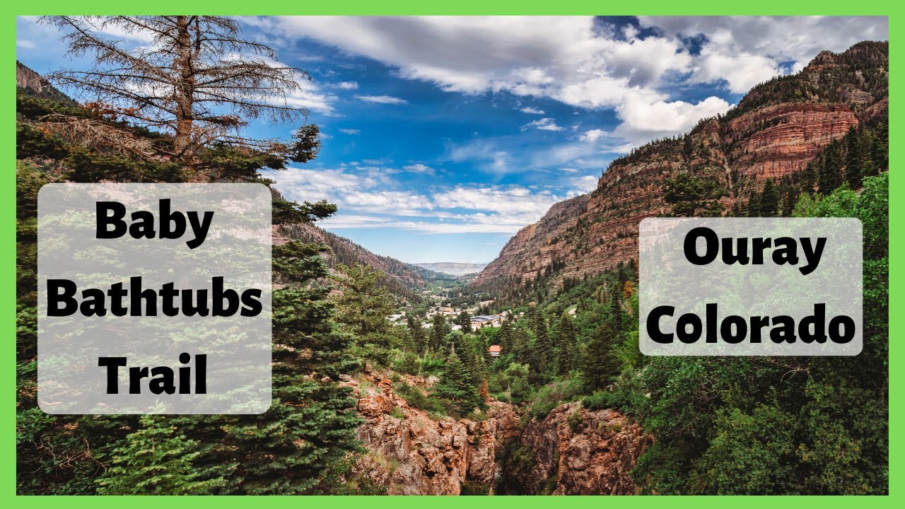 Baby Bathtubs Trail Short Hike for Kids Ouray Colorado YouTube
