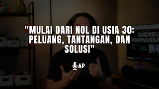 Download Lagu MULAI DARI NOL DI USIA 30: PELUANG, TANTANGAN, DAN SOLUSI MP3
