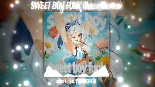 Sweet Boy Funk super Slowed  Sac111n X Funkgod  Soft Dark Phonk 