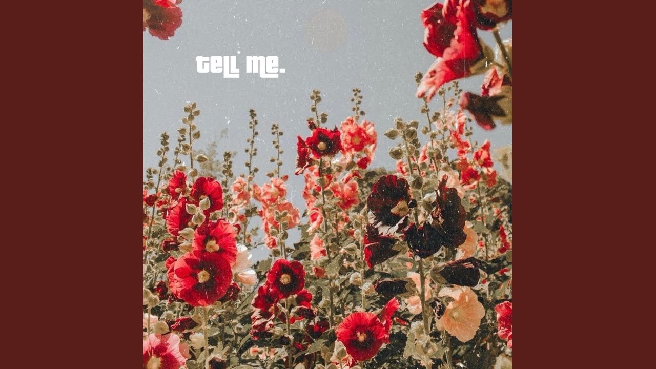 Watch Tell Me on YouTube Watch Tell Me on YouTube