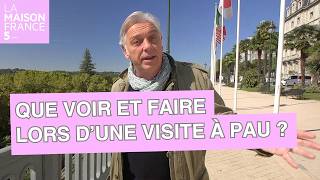What historical sites are there to discover in Pau? - LMF5