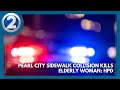 Pearl City sidewalk collision kills elderly woman: HPD