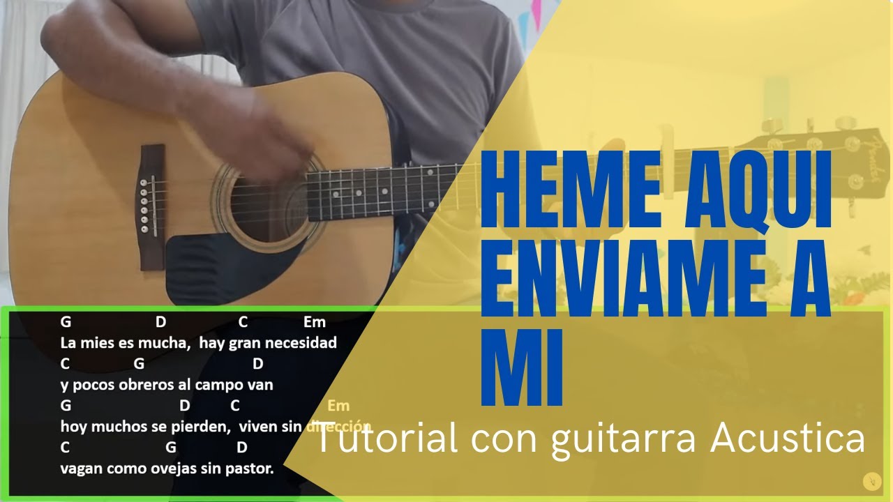 Heme aqui envíame a mi Jesus Adrian Romero GUITARRA ACUSTICA TUTORIAL