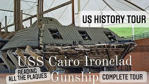 USS Cairo Civil War Ironclad Gunboat | Complete Tour while reading every Plaque - US History Marvel!