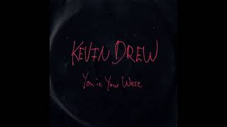 Kevin Drew - You In Your Were (Instrumental)