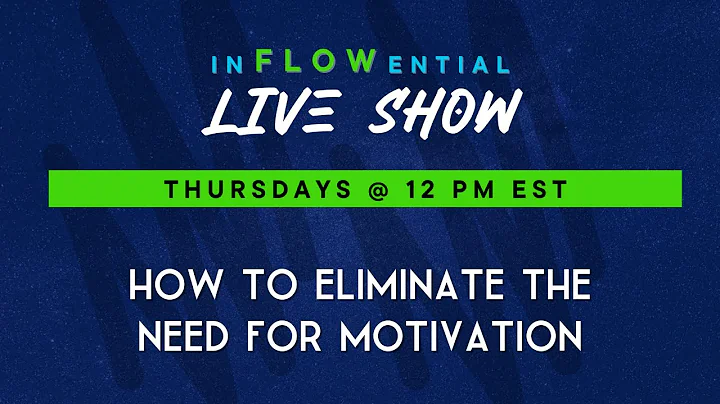 Success Secret: How to ELIMINATE the Need for Moti...