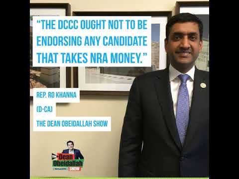 Congressman Ro Khanna (D-Calif) calls on Democrats to not endorse candidates who take NRA donations