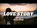 Love Story - Taylor Swift (Lyrics)