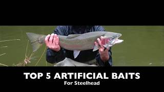 Steelhead: Top 5 Artificial Baits Top 5 Baits Or Lures For Catching Winter Steelhead