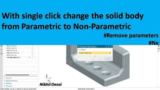 Siemens Nx Tutorial | Convert #Parametric model into Non parametric | Remove parameters