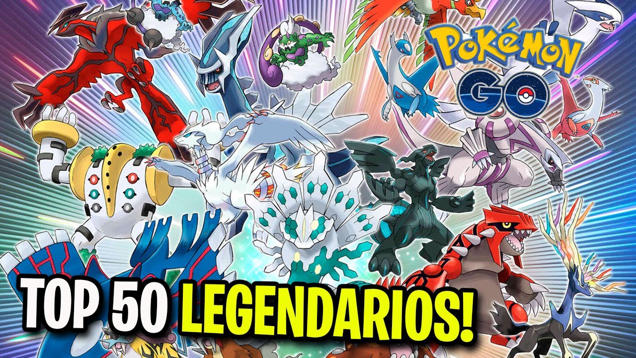 TOP 50 LEGENDARIOS EN POKÉMON GO!