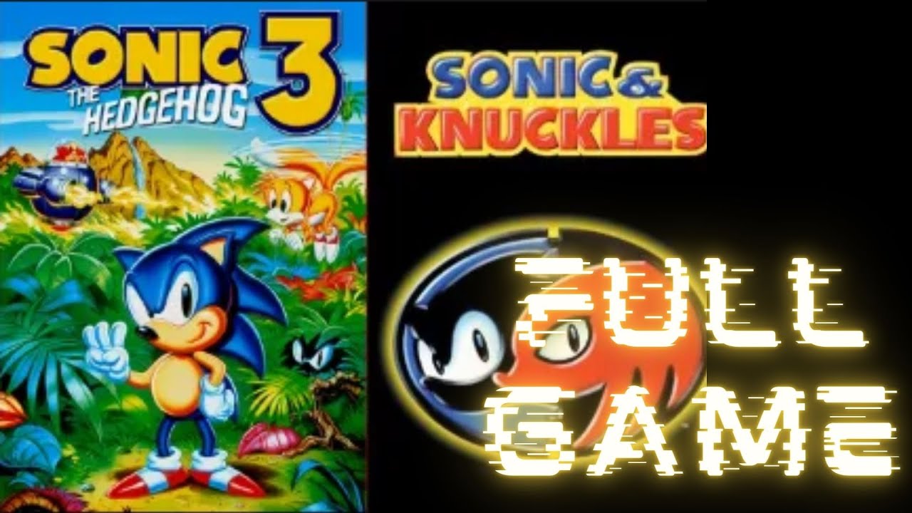 Let's Play-Sonic the Hedgehog 3 and Knuckles (Full Game) - YouTube