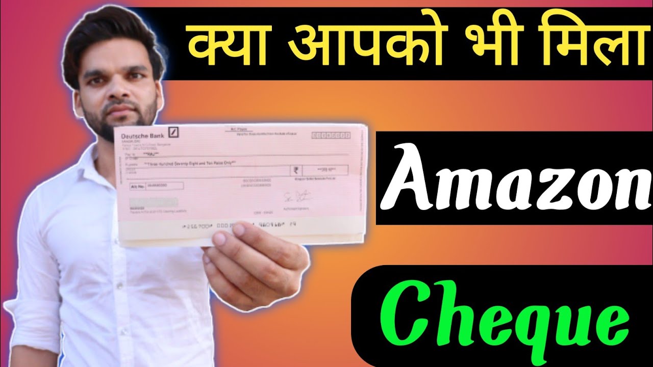 Concesión Maestría arrebatar amazon cheque| amazon ne diya cheque ₹100000 | amazon refund not received | amazon  cheque refund - YouTube