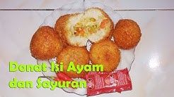 Resep Donat Isi Ayam dan Sayur - Durasi: 5.10. 